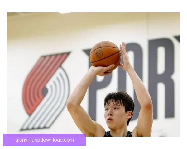 斯普利特助杨瀚森提升三分能力 外线投射更加精准